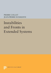 E-book, Instabilities and Fronts in Extended Systems, Collet, Pierre, Princeton University Press