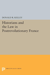E-book, Historians and the Law in Postrevolutionary France, Kelley, Donald R., Princeton University Press