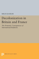 E-book, Decolonization in Britain and France : The Domestic Consequences of International Relations, Princeton University Press