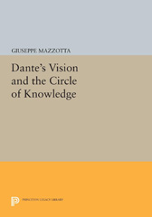 eBook, Dante's Vision and the Circle of Knowledge, Mazzotta, Giuseppe, Princeton University Press