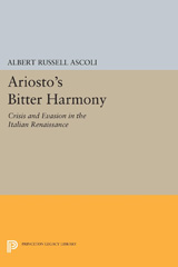 E-book, Ariosto's Bitter Harmony : Crisis and Evasion in the Italian Renaissance, Princeton University Press