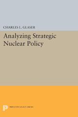 E-book, Analyzing Strategic Nuclear Policy, Glaser, Charles L., Princeton University Press