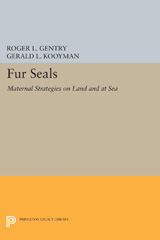 eBook, Fur Seals : Maternal Strategies on Land and at Sea, Princeton University Press
