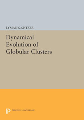 E-book, Dynamical Evolution of Globular Clusters, Spitzer, Jr., Lyman, Princeton University Press