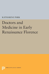 E-book, Doctors and Medicine in Early Renaissance Florence, Princeton University Press