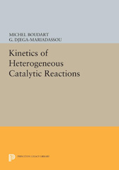 E-book, Kinetics of Heterogeneous Catalytic Reactions, Boudart, Michel, Princeton University Press