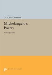 E-book, Michelangelo's Poetry : Fury of Form, Cambon, Glauco, Princeton University Press