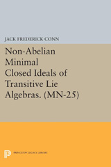 E-book, Non-Abelian Minimal Closed Ideals of Transitive Lie Algebras. (MN-25), Princeton University Press