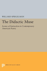 E-book, The Didactic Muse : Scenes of Instruction in Contemporary American Poetry, Spiegelman, Willard, Princeton University Press