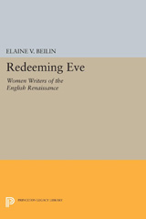 eBook, Redeeming Eve : Women Writers of the English Renaissance, Princeton University Press