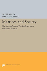 E-book, Matrices and Society : Matrix Algebra and Its Applications in the Social Sciences, Princeton University Press