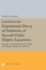 E-book, Lectures on Exponential Decay of Solutions of Second-Order Elliptic Equations : Bounds on Eigenfunctions of N-Body Schrodinger Operations. (MN-29), Agmon, Shmuel, Princeton University Press