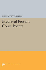E-book, Medieval Persian Court Poetry, Meisami, Julie Scott, Princeton University Press