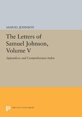 eBook, The Letters of Samuel Johnson : Appendices and Comprehensive Index, Princeton University Press