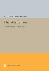 eBook, The Westfalians : From Germany to Missouri, Princeton University Press