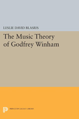 E-book, The Music Theory of Godfrey Winham, Blasius, Leslie David, Princeton University Press
