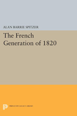 eBook, The French Generation of 1820, Spitzer, Alan Barrie, Princeton University Press