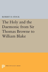 eBook, The Holy and the Daemonic from Sir Thomas Browne to William Blake, Princeton University Press