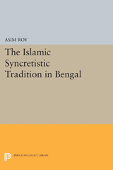 eBook, The Islamic Syncretistic Tradition in Bengal, Princeton University Press