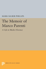 E-book, The Memoir of Marco Parenti : A Life in Medici Florence, Princeton University Press