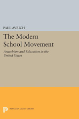 E-book, The Modern School Movement : Anarchism and Education in the United States, Avrich, Paul, Princeton University Press