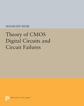 E-book, Theory of CMOS Digital Circuits and Circuit Failures, Princeton University Press