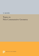 E-book, Topics in Non-Commutative Geometry, Princeton University Press