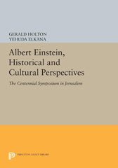 E-book, Albert Einstein, Historical and Cultural Perspectives : The Centennial Symposium in Jerusalem, Princeton University Press