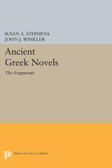 E-book, Ancient Greek Novels : The Fragments: Introduction, Text, Translation, and Commentary, Princeton University Press