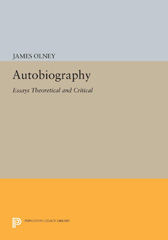 E-book, Autobiography : Essays Theoretical and Critical, Olney, James, Princeton University Press