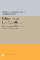 eBook, Belmonte De Los Caballeros : Anthropology and History in an Aragonese Community, Lison-Tolosana, Carmelo, Princeton University Press