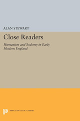 E-book, Close Readers : Humanism and Sodomy in Early Modern England, Princeton University Press