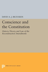 E-book, Conscience and the Constitution : History, Theory, and Law of the Reconstruction Amendments, Princeton University Press