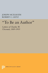 E-book, To Be an Author : Letters of Charles W. Chesnutt, 1889-1905, Princeton University Press