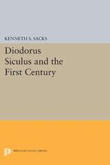 E-book, Diodorus Siculus and the First Century, Sacks, Kenneth S., Princeton University Press