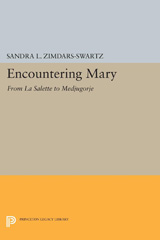 E-book, Encountering Mary : From La Salette to Medjugorje, Princeton University Press