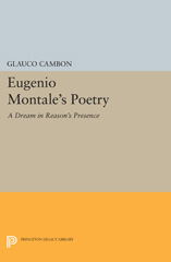E-book, Eugenio Montale's Poetry : A Dream in Reason's Presence, Princeton University Press