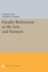 E-book, Faculty Retirement in the Arts and Sciences, Rees, Albert, Princeton University Press