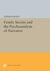 E-book, Family Secrets and the Psychoanalysis of Narrative, Princeton University Press