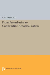 eBook, From Perturbative to Constructive Renormalization, Princeton University Press