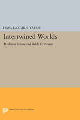 E-book, Intertwined Worlds : Medieval Islam and Bible Criticism, Princeton University Press