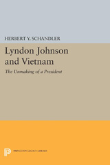 eBook, Lyndon Johnson and Vietnam : The Unmaking of a President, Princeton University Press