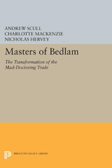 E-book, Masters of Bedlam : The Transformation of the Mad-Doctoring Trade, Princeton University Press