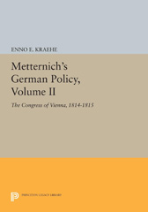 E-book, Metternich's German Policy : The Congress of Vienna, 1814-1815, Princeton University Press