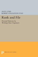 eBook, Rank and File : Personal Histories by Working-Class Organizers, Princeton University Press