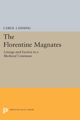 E-book, The Florentine Magnates : Lineage and Faction in a Medieval Commune, Princeton University Press