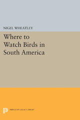 E-book, Where to Watch Birds in South America, Princeton University Press
