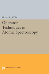 E-book, Operator Techniques in Atomic Spectroscopy, Judd, Brian R., Princeton University Press