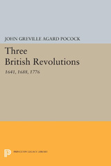 E-book, Three British Revolutions : 1641, 1688, 1776, Princeton University Press