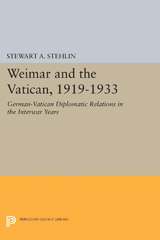 E-book, Weimar and the Vatican, 1919-1933 : German-Vatican Diplomatic Relations in the Interwar Years, Princeton University Press